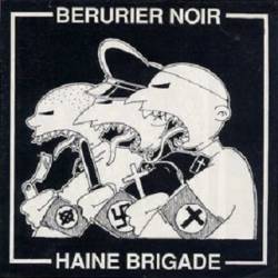 Bérurier Noir : Bérurier Noir - Haine Brigade